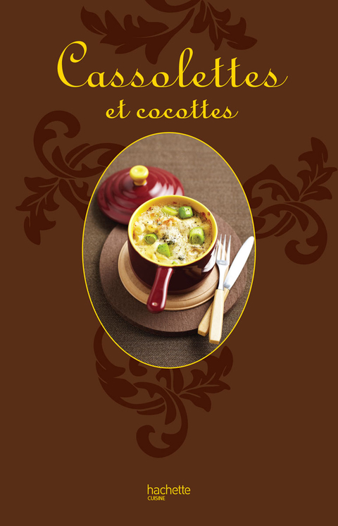 Cover image for book Cassolettes et cocottes
