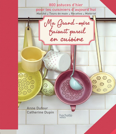 Cover image for book Ma grand-mère faisait pareil en cuisine