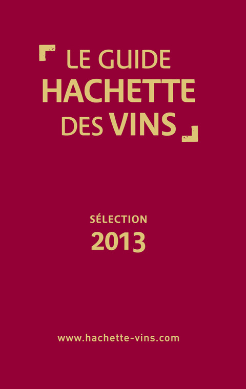 Cover image for book Guide Hachette des vins 2013