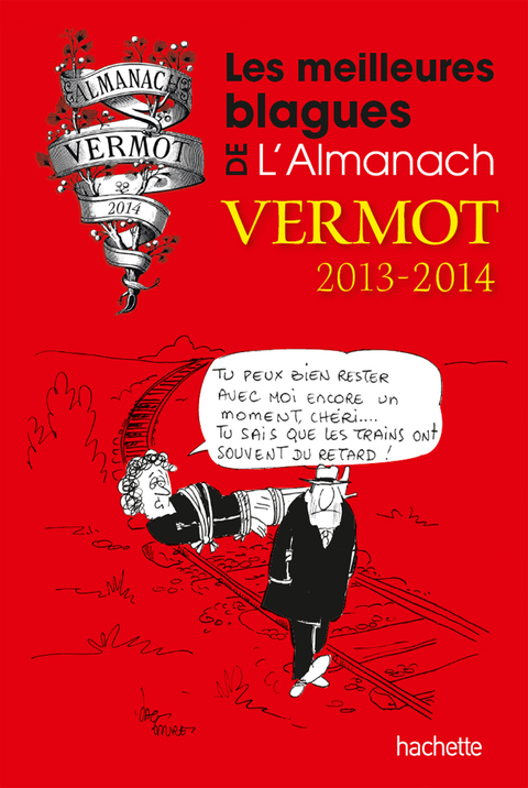 Cover image for book Les meilleures blagues de l'Almanach Vermot 2013/2014