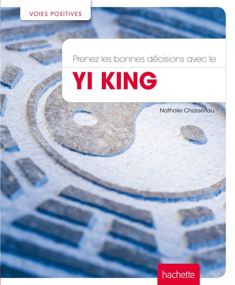 Cover image for book Prenez les bonnes décisions avec le Yi King