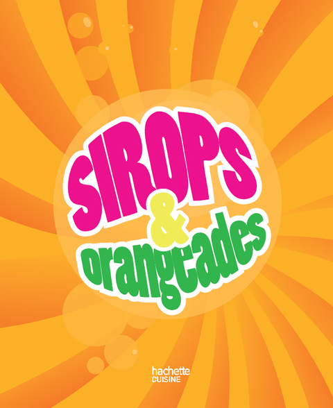 Cover image for book Sirops et orangeades