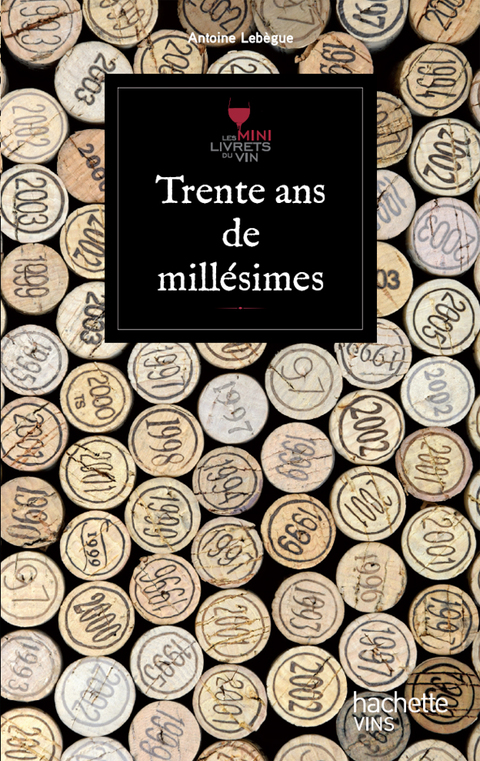 Cover image for book Trente ans de millésime