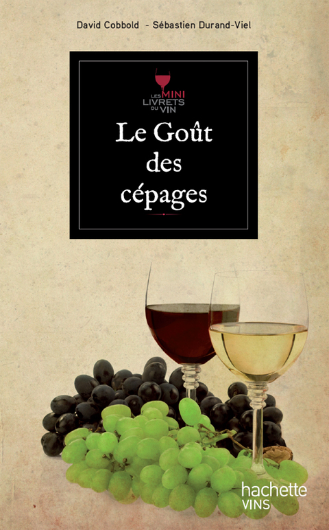 Cover image for book Le goût des cépages