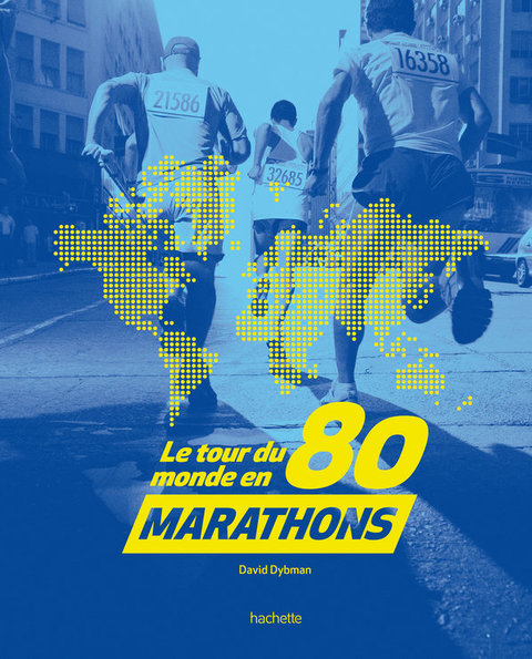 Cover image for book Le tour du monde en 80 marathons