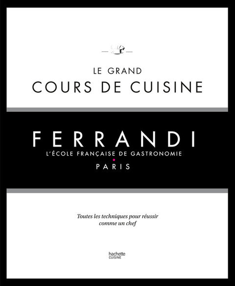 Cover image for book Le grand cours de cuisine FERRANDI