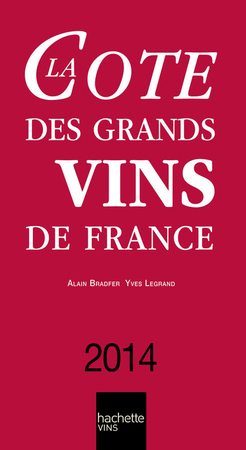Cover image for book La Cote des Grands Vins de France 2014