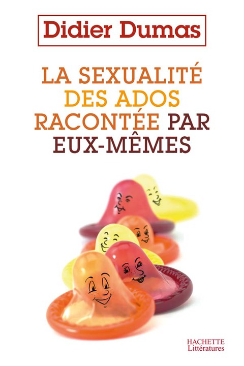 Cover image for book La sexualité des ados racontée par eux-mêmes