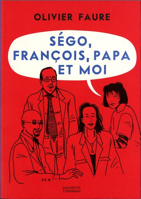 Cover image for book Ségo, François, papa et moi