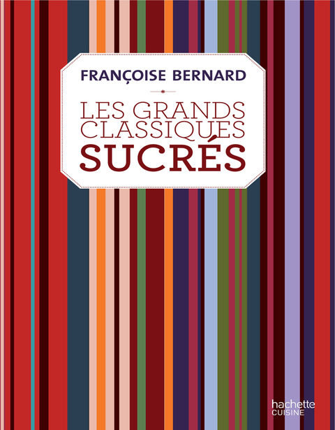 Cover image for book Les grands classiques sucrés