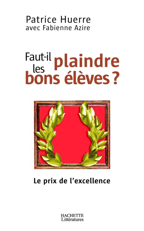 Cover image for book Faut-il plaindre les bons élèves