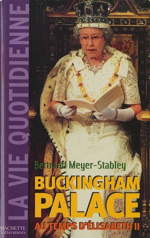 Cover image for book La vie quotidienne à Buckingham Palace sous Elisabeth II
