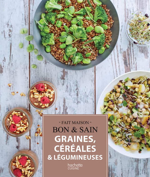 Cover image for book Graines, céréales et légumineuses