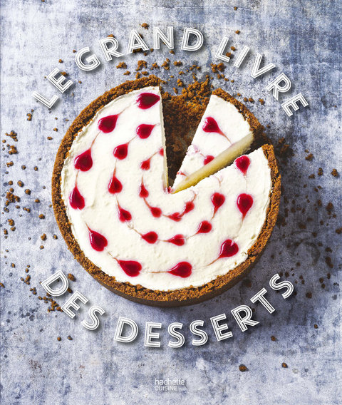 Cover image for book Grand livre des desserts Fait Maison