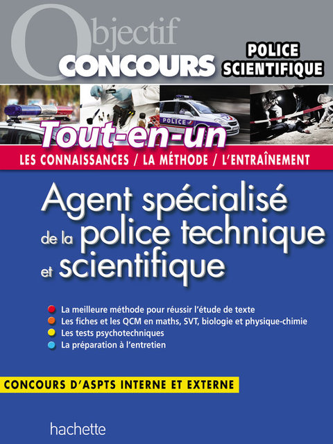 Cover image for book Objectif Concours Tout En Un Agent Specialise De La Police Technique Et Scientifique