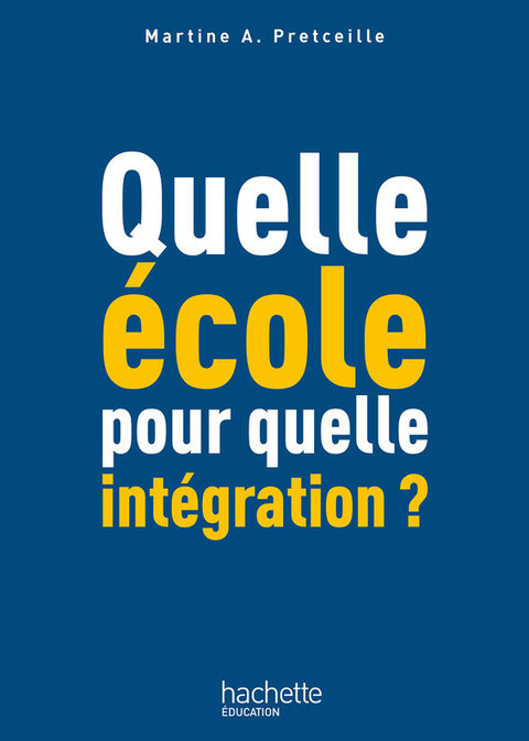 Cover image for book Quelle école pour quelle intégration ?