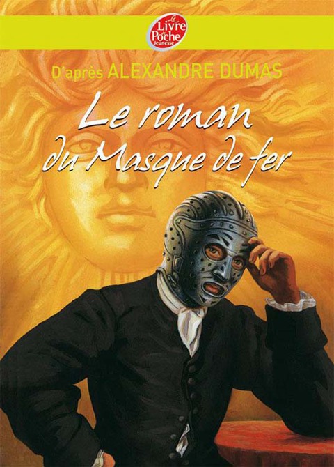 Cover image for book Le roman du masque de fer - Texte abrégé