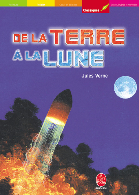 Cover image for book De la Terre à la Lune - Trajet direct en 97 heures et 20 minutes - Texte intégral