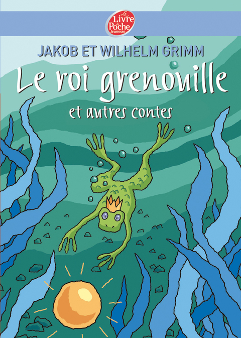 Cover image for book Le roi Grenouille et autres contes