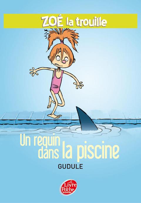 Cover image for book Zoé la trouille 2 - Un requin dans la piscine