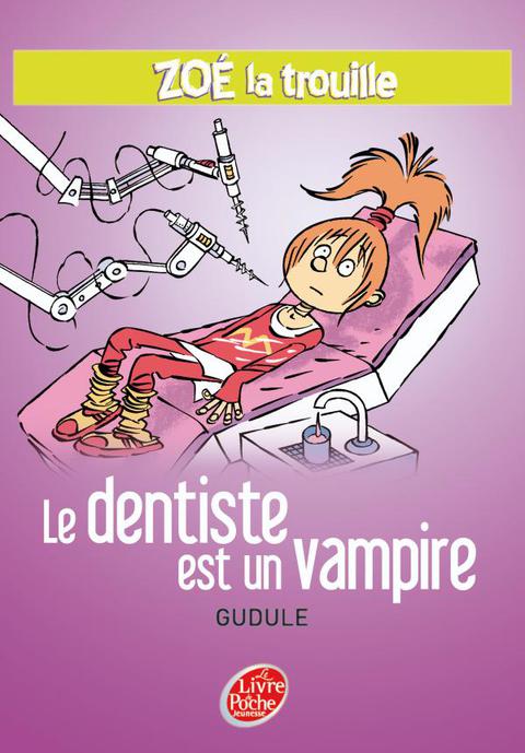 Cover image for book Zoé la trouille 3 - Le dentiste est un vampire