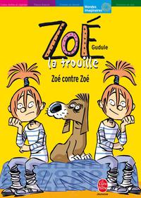 Cover image: Zoé la trouille - Tome 5 - Zoé contre Zoé 9782013232494