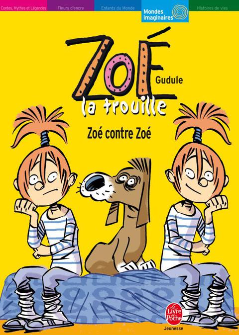 Cover image for book Zoé la trouille - Tome 5 - Zoé contre Zoé