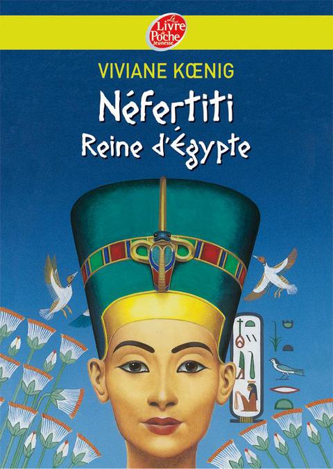 Cover image for book Néfertiti - Reine d'Egypte