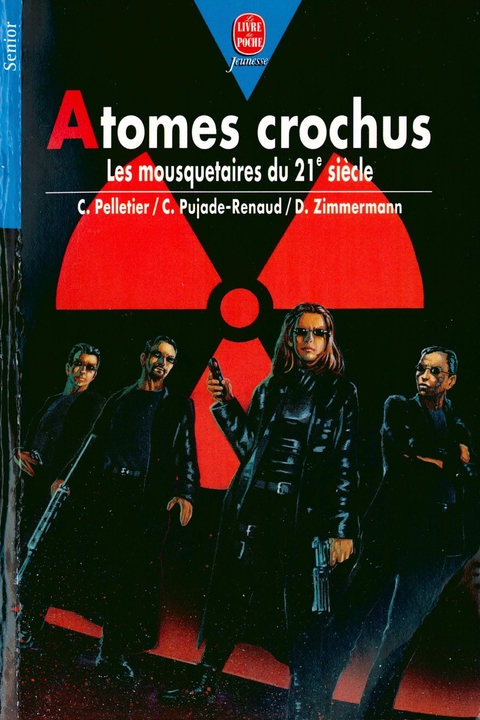Cover image for book Atomes crochus - Les Mousquetaires du 21ème siècle