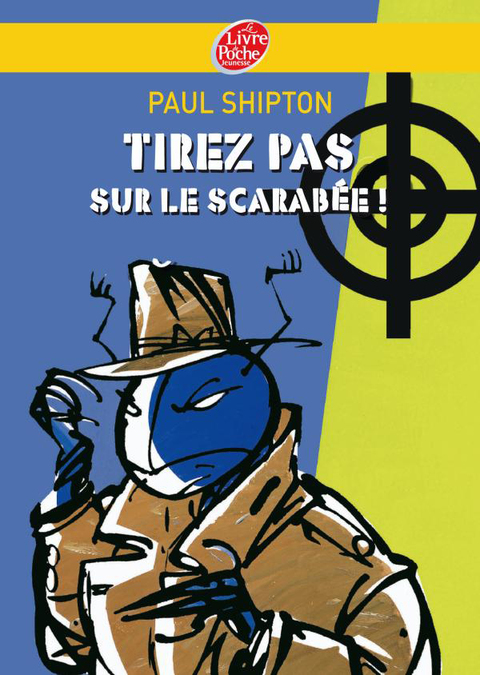 Cover image for book Tirez pas sur le scarabée
