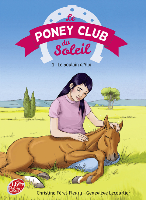 Cover image for book Le Poney Club du Soleil - Tome 1 - Le poulain d'Alix