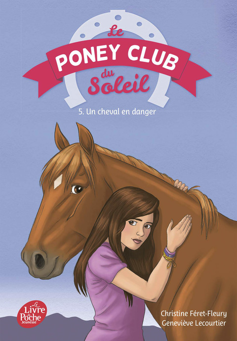 Cover image for book Le poney Club du soleil - Tome 5 - Un cheval en danger