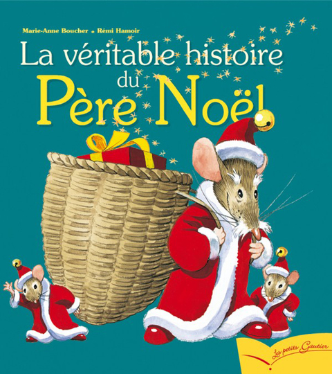 Cover image for book La véritable histoire du Père Noël