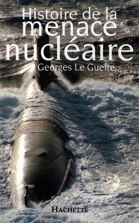 Cover image for book Histoire de la menace nucléaire