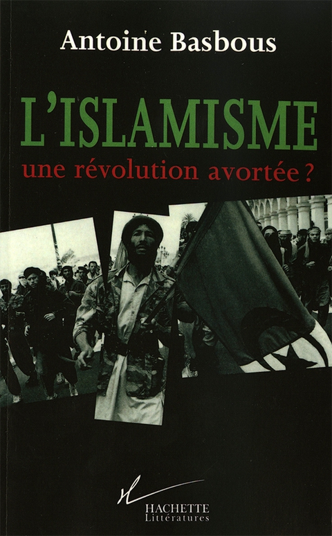 Cover image for book L'Islamisme, une révolution avortée ?