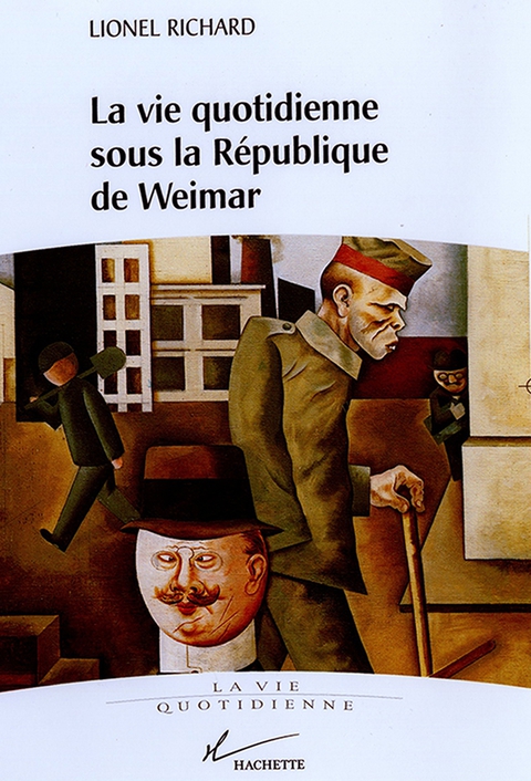Cover image for book La vie quotidienne sous la république de Weimar