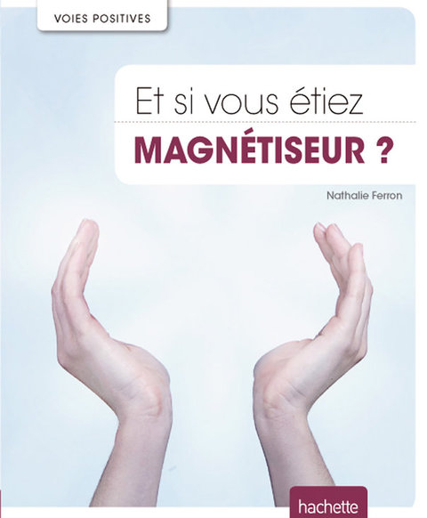 Cover image for book Et si vous étiez magnétiseur ?