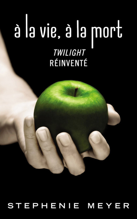 Cover image for book Saga Twilight - À la vie, à la mort - Twilight réinventé