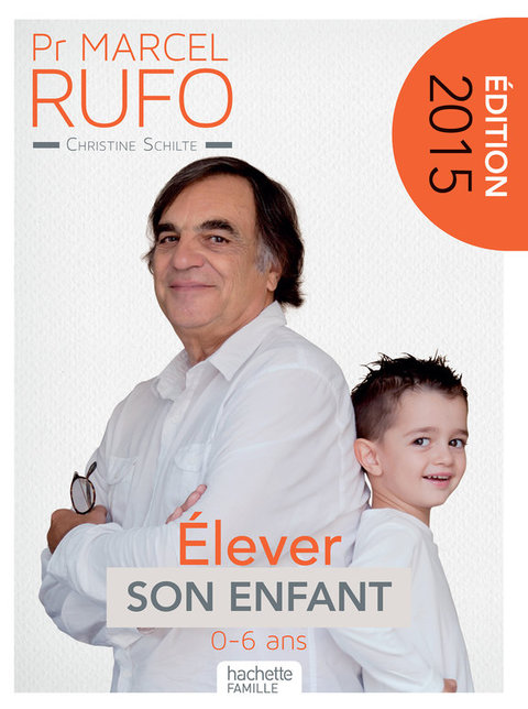 Cover image for book Pr Marcel Rufo - Élever son enfant