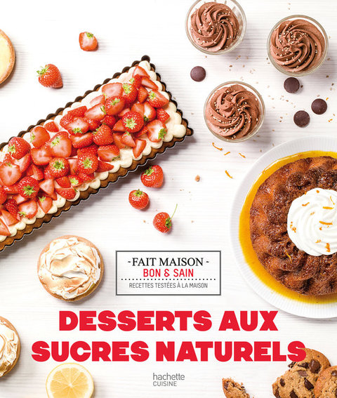Cover image for book Desserts aux sucres naturels