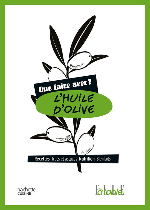 Cover image for book Que faire avec de l'huile d'olive ?