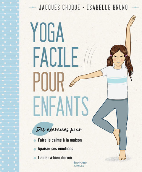 Cover image for book Le yoga facile pour les enfants