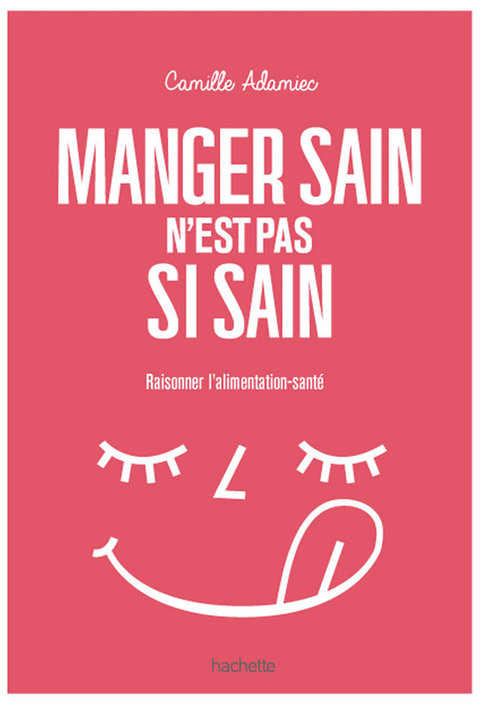 Cover image for book Manger sain n'est pas si sain