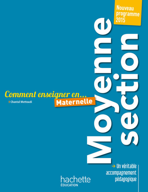 Cover image for book Comment enseigner en Moyenne Section