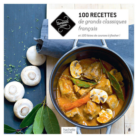 Cover image for book 100 recettes classiques de la cuisine française