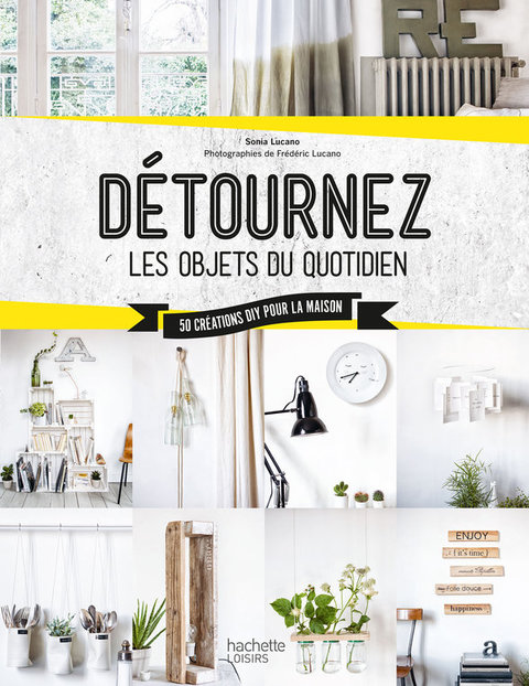 Cover image for book Détourner les objets du quotidien