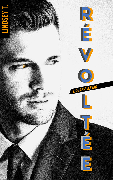 Cover image for book L'organisation - tome 3 - Révoltée