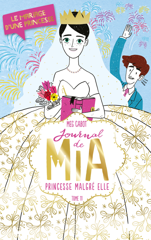 Cover image for book Journal de Mia- Tome 11 - Le mariage d'une princesse