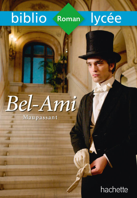 Cover image for book Bibliolycée - Bel-Ami, Guy de Maupassant