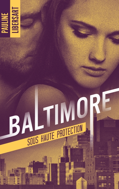 Cover image for book Baltimore 2 - Sous haute protection